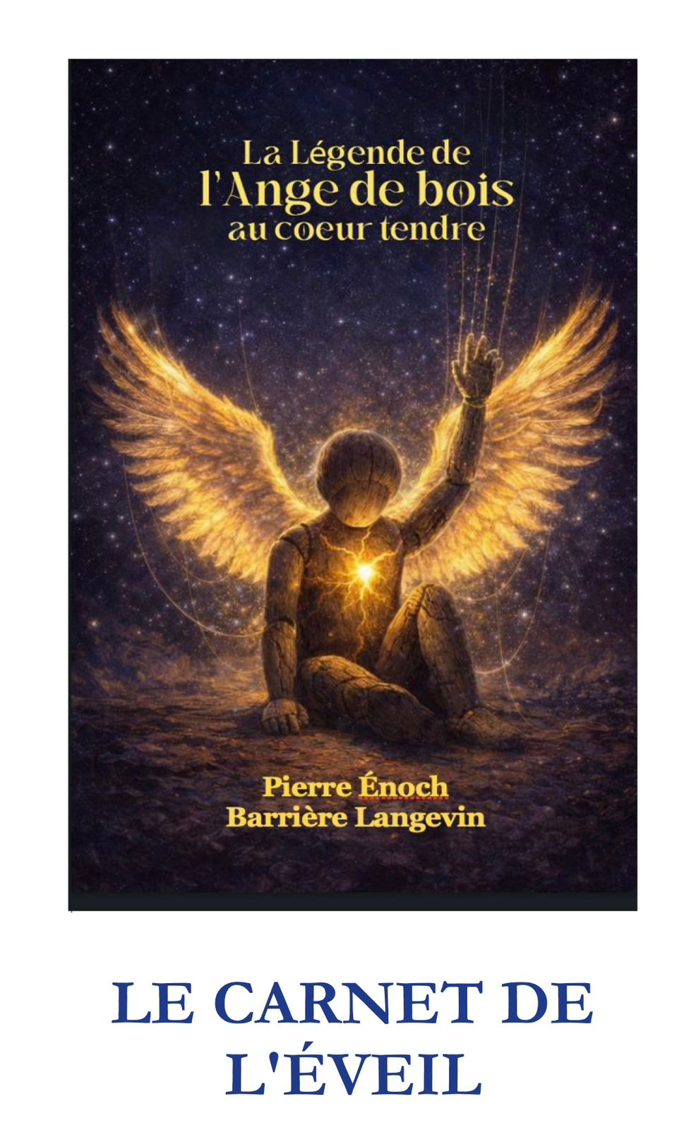 Le Carnet de l’Éveil de La Légende de l’Ange de Bois