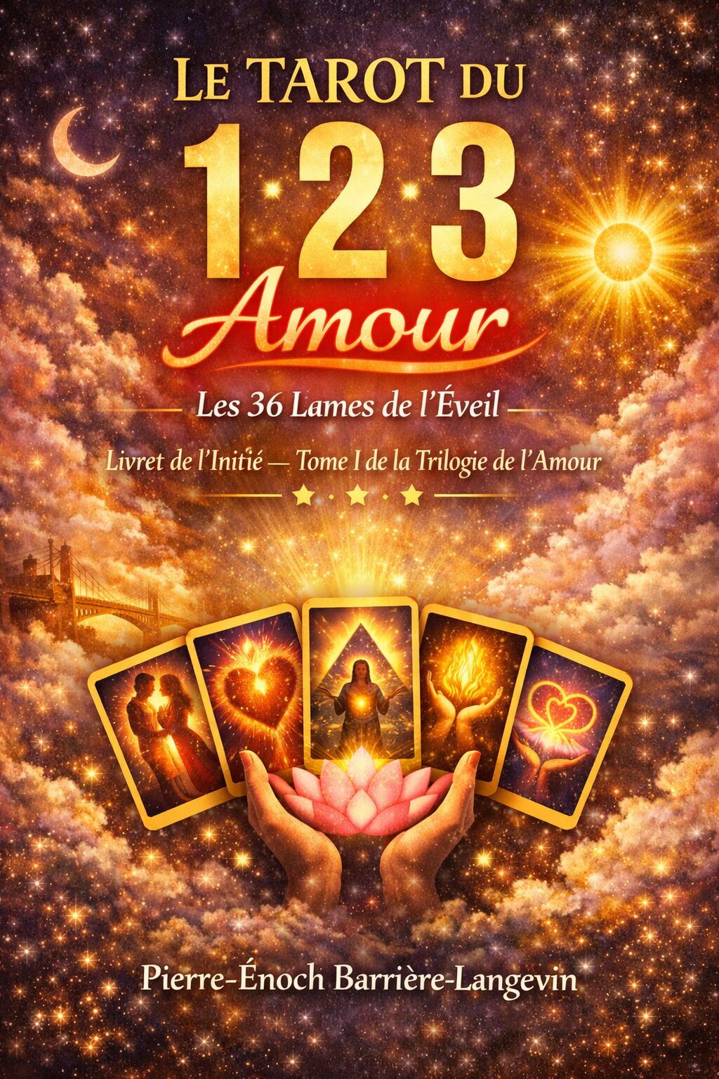 LE TAROT DU 1 2 3 AMOUR — 54 cartes pour l’Éveil de JE-TU-IL
