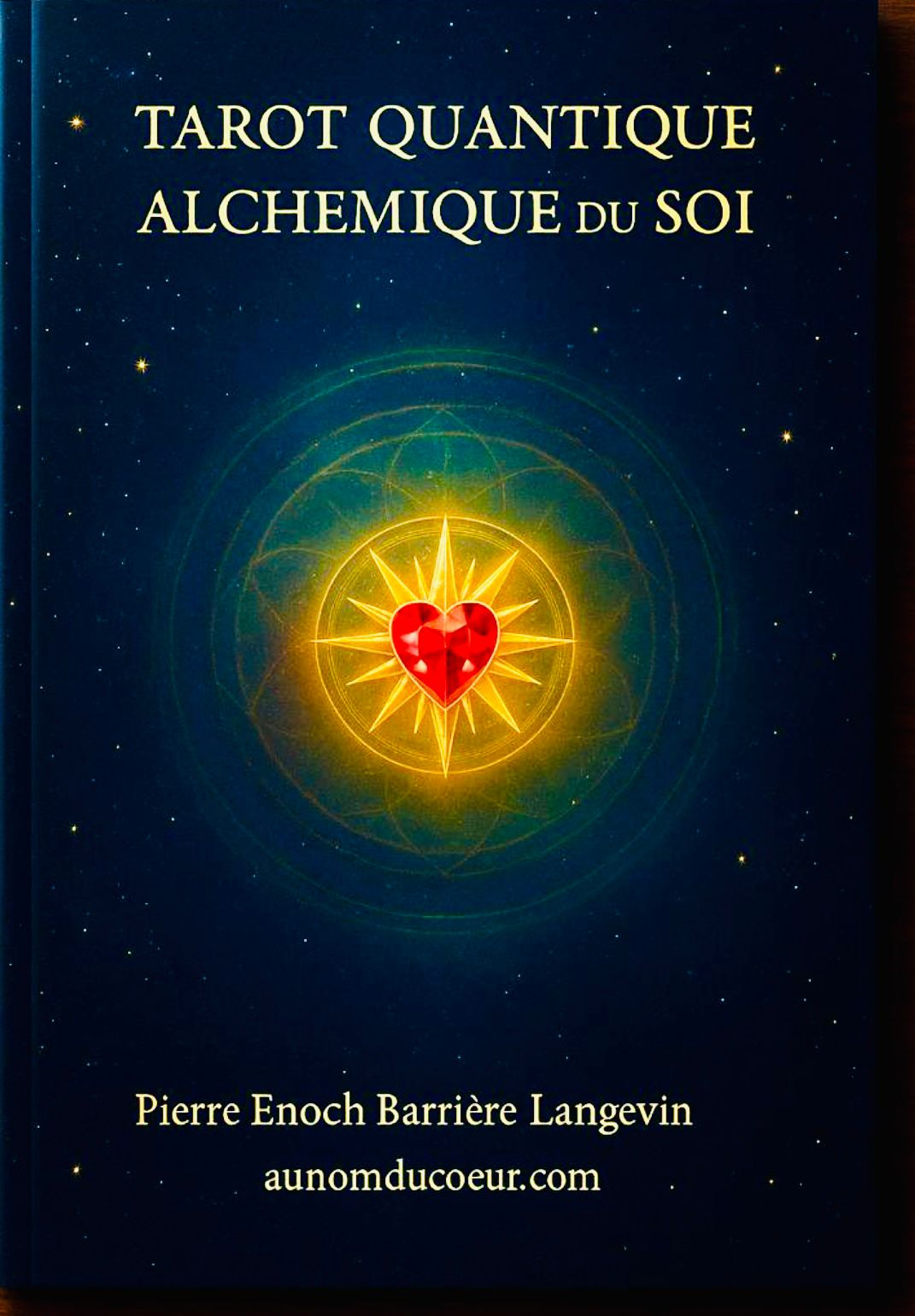 Le Tarot Alchimique Quantique du Soi (678 pages) avec 63 cartes du T.A.Q du Soi